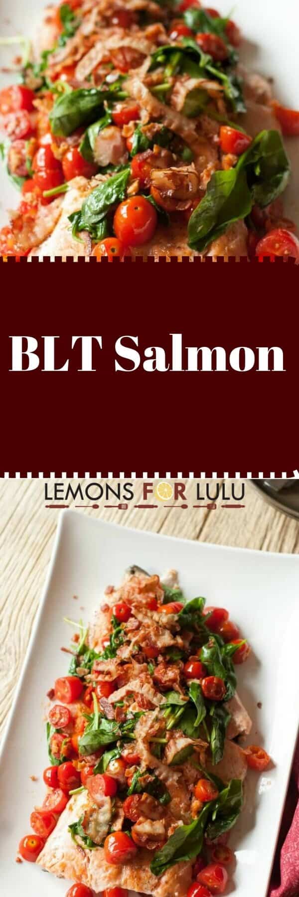 BLT Salmon - Lemons for Lulu